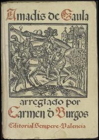 Amadís [de Gaula]  / compuesto por Carmen de Burgos | Biblioteca Virtual Miguel de Cervantes