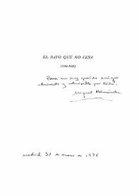 Dedicatoria manuscrita de Miguel Hernández a José María de Cossío en el libro “El rayo que no cesa”. Madrid, 31 de enero de 1936 | Biblioteca Virtual Miguel de Cervantes