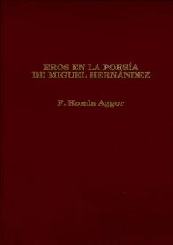 Eros en la poesía de Miguel Hernández / F. Komla Aggor | Biblioteca Virtual Miguel de Cervantes