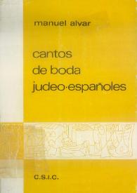 Cantos de boda judeo-españoles / Manuel Alvar ; con notación de melodías tradicionales por María Teresa Rubiato | Biblioteca Virtual Miguel de Cervantes