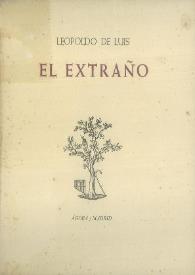 El extraño / Leopoldo de Luis | Biblioteca Virtual Miguel de Cervantes