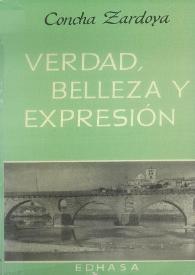 Verdad, belleza y expresión : (letras anglo-americanas)  / Concha Zardoya | Biblioteca Virtual Miguel de Cervantes