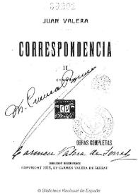 Correspondencia. Tomo II. 1857  / Juan Valera | Biblioteca Virtual Miguel de Cervantes