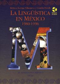 La lingüística en México, 1980-1996 / Rebeca Barriga Villanueva, Claudia Parodi | Biblioteca Virtual Miguel de Cervantes