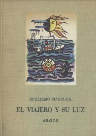 El viajero y su luz / Guillermo Díaz-Plaja | Biblioteca Virtual Miguel de Cervantes