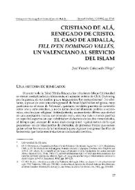 Cristiano de Alá, renegado de Cristo. El caso de Abdalla, "fill d'En Domingo Vallés", un valenciano al servicio del Islam / José Vicente Cabezuelo Pliego | Biblioteca Virtual Miguel de Cervantes