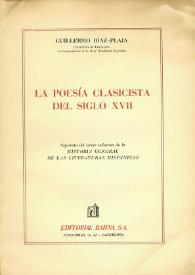 La poesía clasicista del siglo XVII / Guillermo Díaz-Plaja | Biblioteca Virtual Miguel de Cervantes