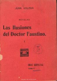 Las ilusiones del doctor Faustino [Fragmentos de "Revista de España"] | Biblioteca Virtual Miguel de Cervantes