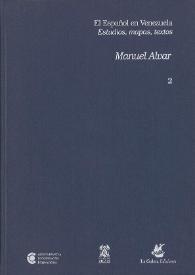 El español en Venezuela. Estudios, mapas, textos. 2: Mapas / Manuel Alvar ; edición al cuidado de Antonio Alvar Ezquerra y Florentino Paredes | Biblioteca Virtual Miguel de Cervantes