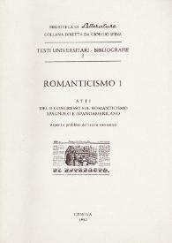 Romanticismo 1 : atti del I Congreso sul Romanticismo Spagnolo e Ispanoamericano. Aspetti e problemi del teatro romantico  [Facsímil] | Biblioteca Virtual Miguel de Cervantes