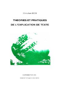 Théories et pratiques de l'explication de texte / Christian Boix | Biblioteca Virtual Miguel de Cervantes