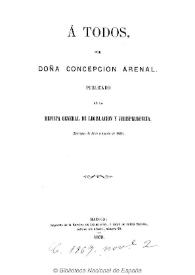 A todos / por doña Concepción Arenal  | Biblioteca Virtual Miguel de Cervantes
