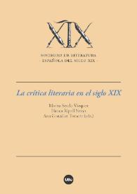 La crítica literaria en el siglo XIX : IX Coloquio (Barcelona, 25, 26, 27 y 28 de octubre de 2022) / Marisa Sotelo Vázquez, Blanca Ripoll Sintes, Ana González Tornero (eds.) | Biblioteca Virtual Miguel de Cervantes