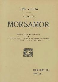 Morsamor : peregrinaciones heroicas y lances de amor y fortuna de Miguel de Zuheros y Tiburcio de Simahonda / Juan Valera | Biblioteca Virtual Miguel de Cervantes